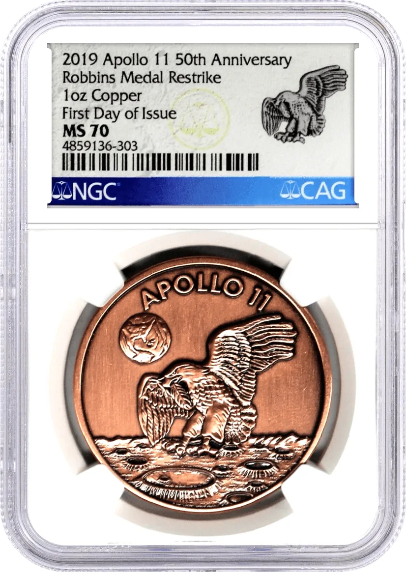 2019 Apollo 11 50th Anniversary 1oz Copper Robbins Medal Restrike NGC MS70 First Day of Issue
