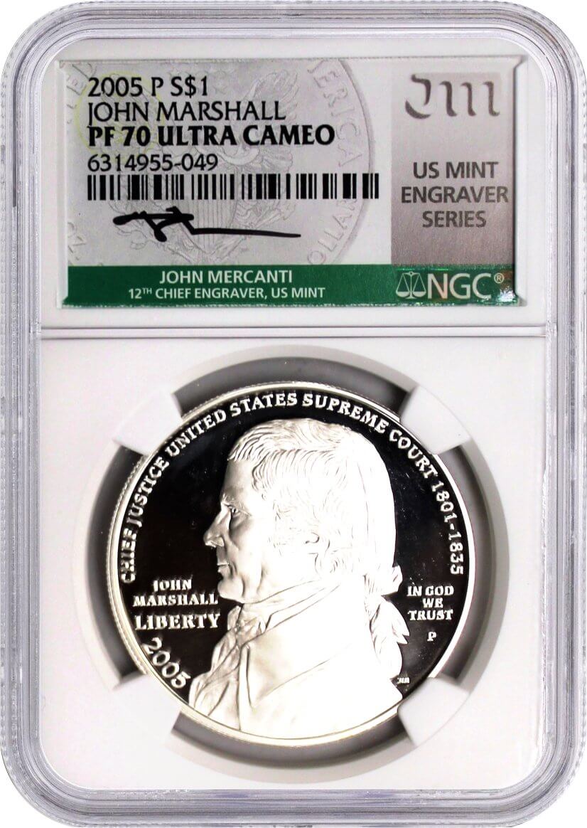 2005 P $1 Proof Silver Chief Justice John Marshall NGC PF70 UCAM Mercanti Signed U.S. Mint Engraver Series Masters Collection