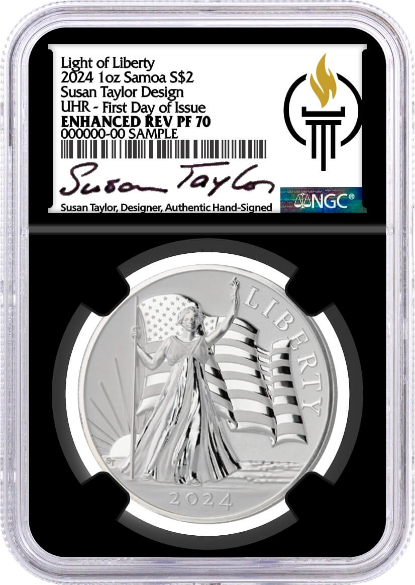 2024 Samoa $2 1 oz Light of Liberty Taylor/Mercanti Design Ultra High Relief NGC Enhanced Reverse PF70 First Day of Issue Taylor Signed Torch Label Black Core