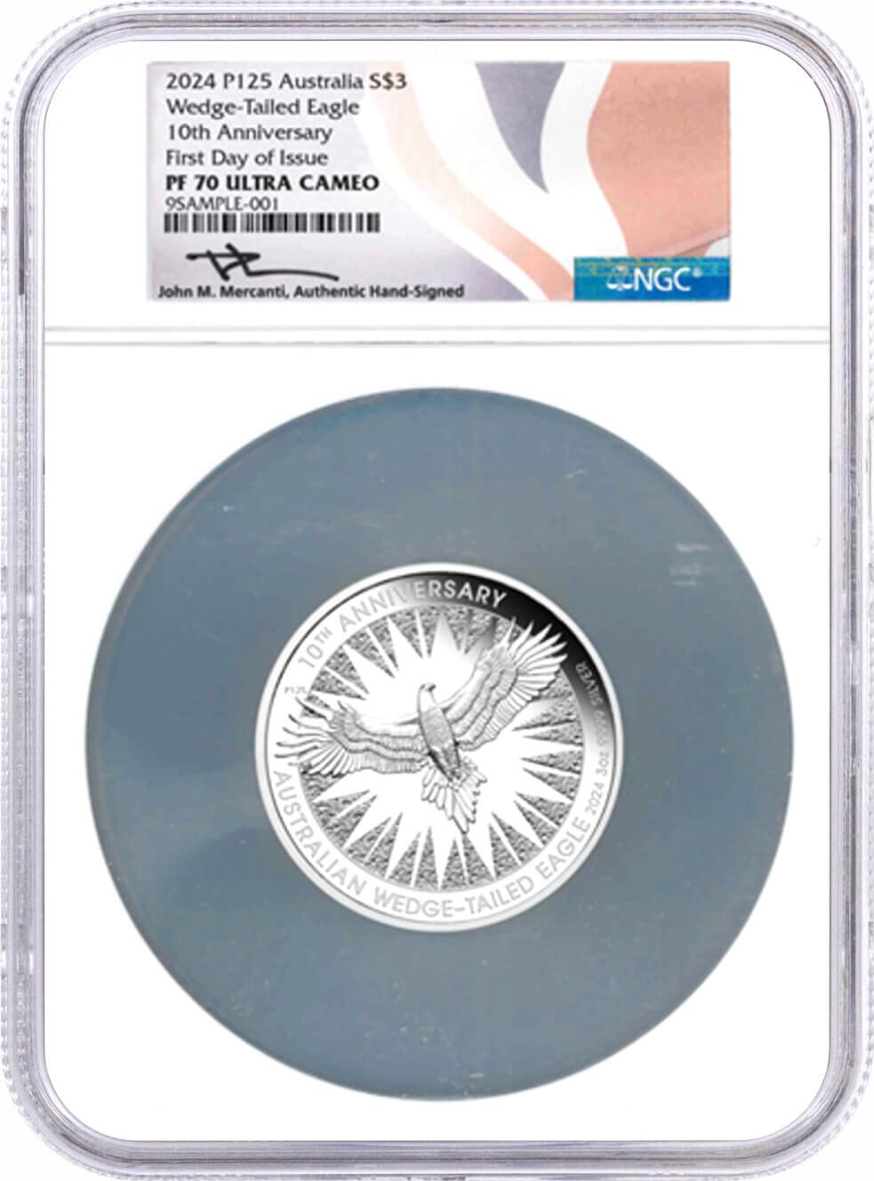 2024 P125 $3 Australia 3oz Proof Silver Wedge Tailed Eagle 10th Anniversary NGC PF70 UCAM First Day of Issue Mercanti Signed Aus Flag Label
