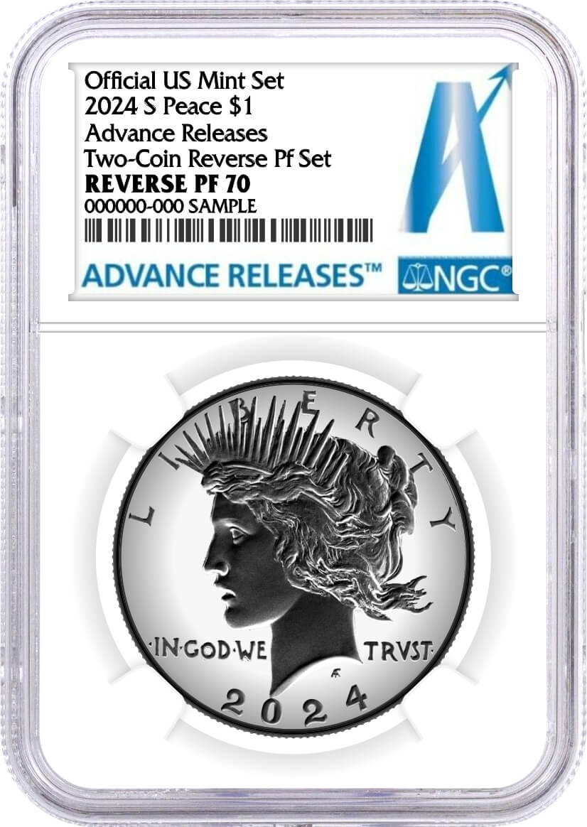 2024 S $1 Reverse Proof Silver Morgan Dollar and Peace Dollar 2-Coin Set NGC Reverse PF 70 Advance Releases Advance Label