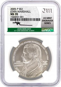 2005 P $1 Silver Chief Justice John Marshall NGC MS70 Mercanti Signed U.S. Mint Engraver Series Masters Collection