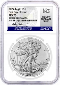 2024 $1 Silver Eagle NGC MS70 First Day of Issue Gaudioso Signed U.S. Mint Engraver Series