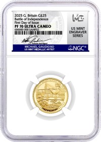 2025 G. Britain £25 1/4 oz Proof 24K Gold 250th Anniversary Battle of Independence NGC PF70 UCAM First Day of Issue Gaudioso Signed U.S. Mint Engraver Series