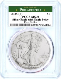 2025 (P) $1 1oz Silver Eagle with Eagle Privy PCGS MS70 First Strike Struck at Philadelphia Label